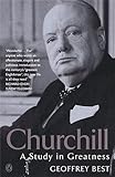 Churchill: A Study in Greatness. livre