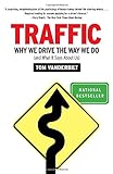 Traffic: Why We Drive the Way We Do (and What It Says About Us) livre