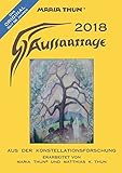 Aussaattage 2018 Maria Thun® A5: Mit Pflanz-, Hack- und Erntezeiten und günstigen Arbeitstagen fü livre