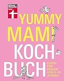 Yummy Mami Kochbuch: Essen für Kinder von 0-15 Jahren livre