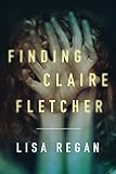 Finding Claire Fletcher (A Claire Fletcher and Detective Parks Mystery Book 1) (English Edition) livre