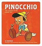 Pinocchio: The Making of the Disney Epic livre