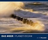 Das Meer - Planet Ocean 2010: Die Weite der Ozeane livre