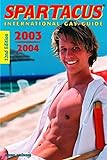 Spartacus 2003-2004: International Gay Guide livre