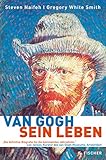 Van Gogh: Sein Leben livre