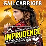 Imprudence: Book Two of The Custard Protocol livre