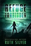 Refuge Forbidden (Aberrant Book 4) (English Edition) livre