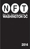 Not For Tourists Guide to Washington DC 2014 livre