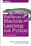 Einführung in Machine Learning mit Python: Praxiswissen Data Science livre