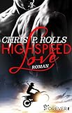 Highspeed Love: Roman livre