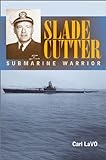 Slade Cutter: Submarine Warrior livre