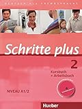 Schritte plus 2: Deutsch als Fremdsprache / Kursbuch + Arbeitsbuch mit Audio-CD zum Arbeitsbuch und livre