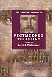 The Cambridge Companion to Postmodern Theology (Cambridge Companions to Religion) (English Edition) livre