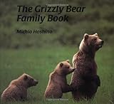 The Grizzly Bear Family Book livre