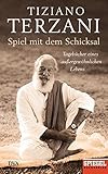 Spiel mit dem Schicksal: Tagebücher eines außergewöhnlichen Lebens - Ein SPIEGEL-Buch livre