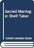 Sacred Marriage: Shelf Taker livre