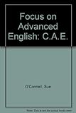 Focus on Advanced English: C.A.E. livre