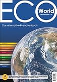 ECO-World 2011/2012 - Das alternative Branchenbuch: Der Einkaufsratgeber für einen gesunden, genuss livre