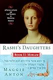 Rashi's Daughters, Book II: Miriam: A Novel of Love and the Talmud in Medieval France livre