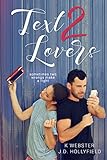 Text 2 Lovers (English Edition) livre