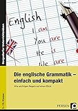 Die englische Grammatik - einfach und kompakt: Alle wichtigen Regeln auf einen Blick (5. bis 10. Kla livre