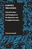 Earthly Treasures: Material Culture and Metaphysics in the Heptameron and Evangelical Narrative livre