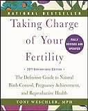 Taking Charge of Your Fertility, 20th Anniversary Edition: The Definitive Guide to Natural Birth Con livre