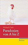 Paradoxien von A bis Z (Reclam Taschenbuch) livre