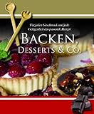 Home Cooking: Backen, Desserts & Co: Für jeden Geschmack und jede Gelegenheit das passende Rezept livre