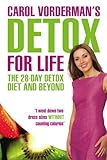 Carol Vorderman's Detox for Life: The 28 Day Detox Diet and Beyond (English Edition) livre