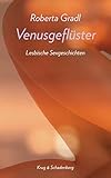 Venusgeflüster / Venusgeflüster: Lesbische Sexgeschichten livre