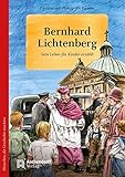 Bernhard Lichtenberg: Sein Leben für Kinder erzählt livre