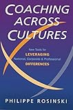 Coaching Across Cultures: New Tools for Levereging National, Corporate and Professional Differences livre