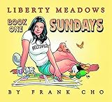 Liberty Meadows: The Collected Sundays Book 1 HC livre