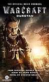 Warcraft: Durotan: The Official Movie Prequel livre