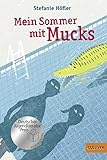 Mein Sommer mit Mucks: Roman. Mit Vignetten von Franziska Walther livre