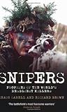 Snipers: Profiles of the World's Deadliest Killers livre