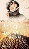 Prinzessin der Wüste: Verkauft livre