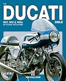 The Ducati Bible: 860, 900 & Mille All Models 1975 to 1986 livre