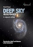 Deep Sky Reiseführer: Sternhaufen, Nebel und Galaxien selbst beobachten livre