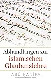 Abhandlungen zur islamischen Glaubenslehre livre