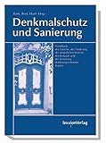 Rechtshandbuch Denkmalschutz und Sanierung: Mit den Schwerpunkten Erwerb, Förderung, steuerliche Vo livre