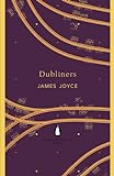 Dubliners (The Penguin English Library) (English Edition) livre
