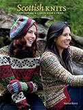 Scottish Knits: Colorwork and Cables With a Twist livre