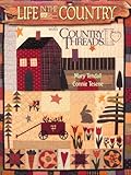 Life in the Country With Country Threads livre