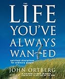 The Life You've Always Wanted livre