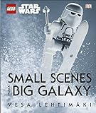 LEGO Star Wars Small Scenes From A Big Galaxy livre