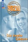 Beverly Hills 90210, Bd.3, Die zweite Chance - Roman zur 7. Staffel - livre