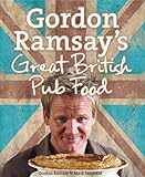 Gordon Ramsay's Great British Pub Food livre