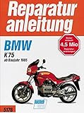 BMW K 75 (ab Baujahr 1985) (Reparaturanleitungen) livre